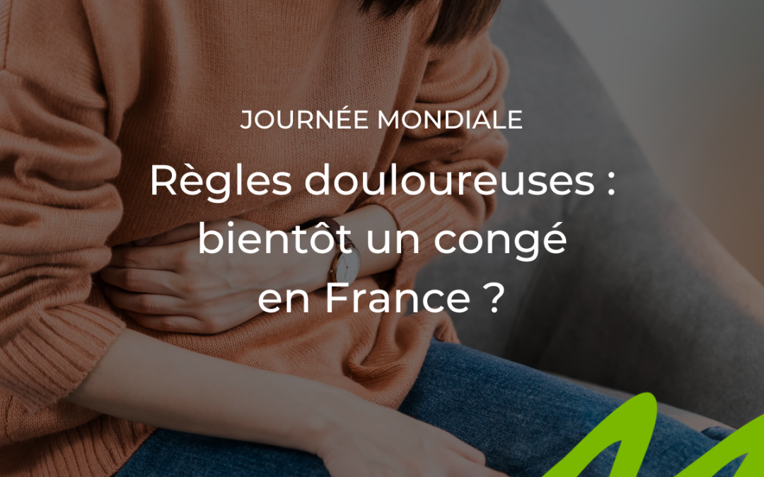 Endométriose et travail : vers un congé menstruel ?