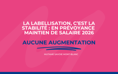 Prévoyance maintien de salaire labellisée 2026 : Aucune augmentation